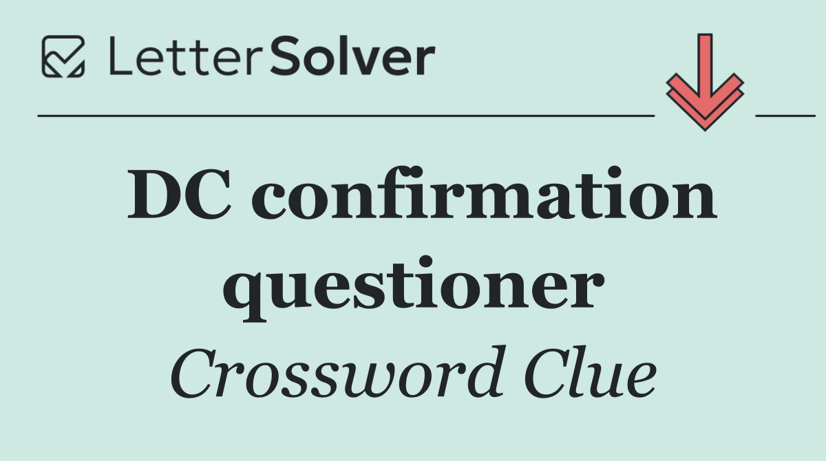 DC confirmation questioner