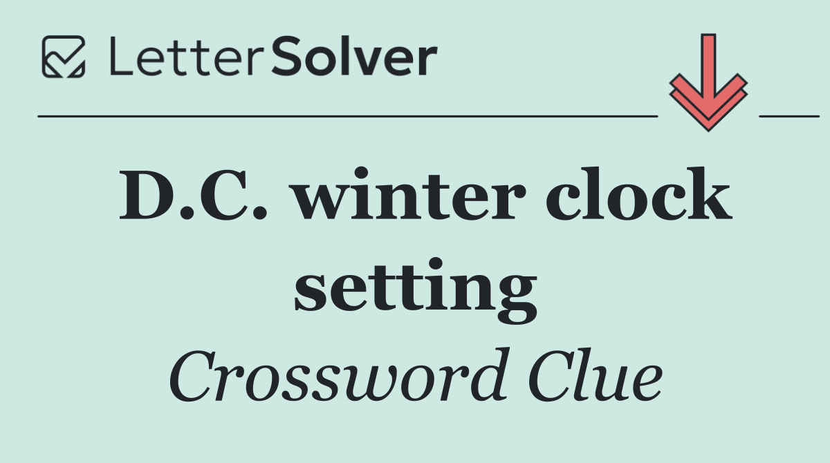 D.C. winter clock setting