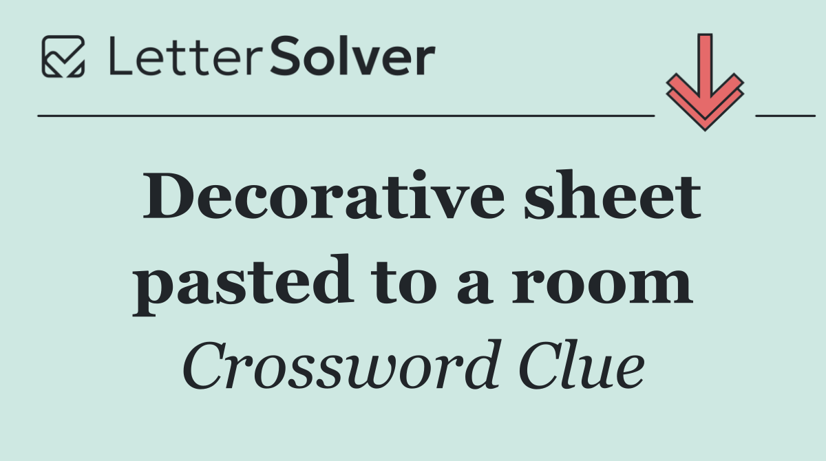 Decorative sheet pasted to a room