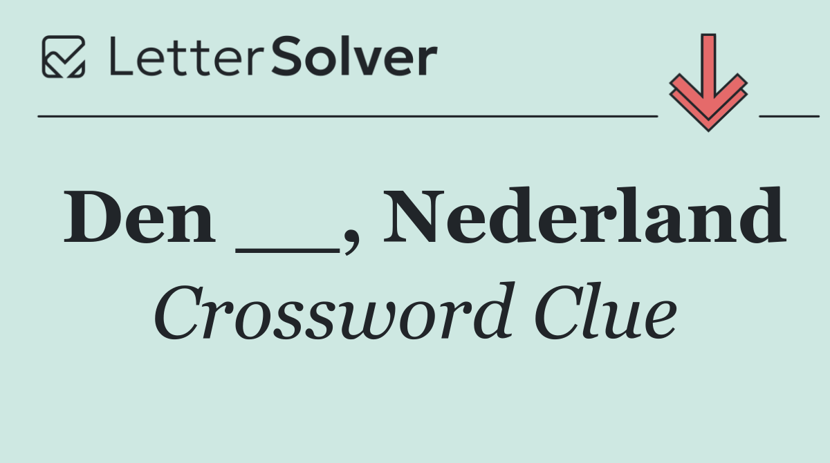 Den __, Nederland