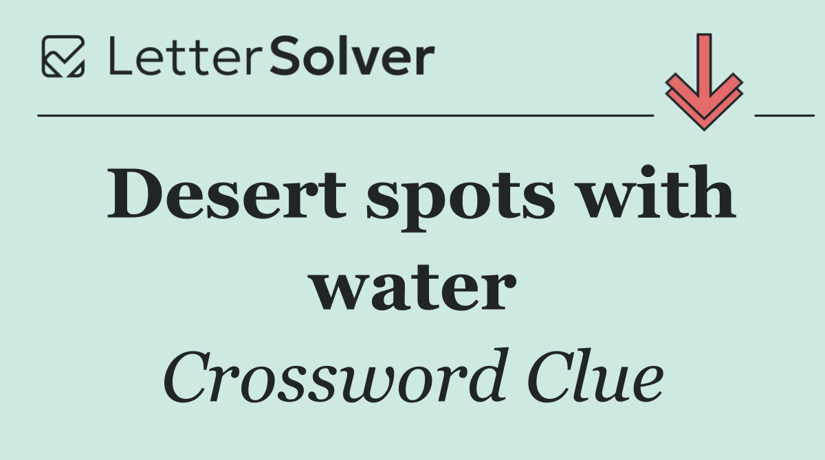 Desert spots with water