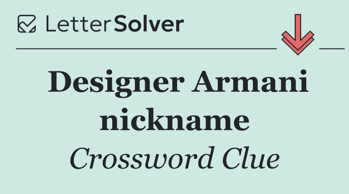 Designer Armani nickname