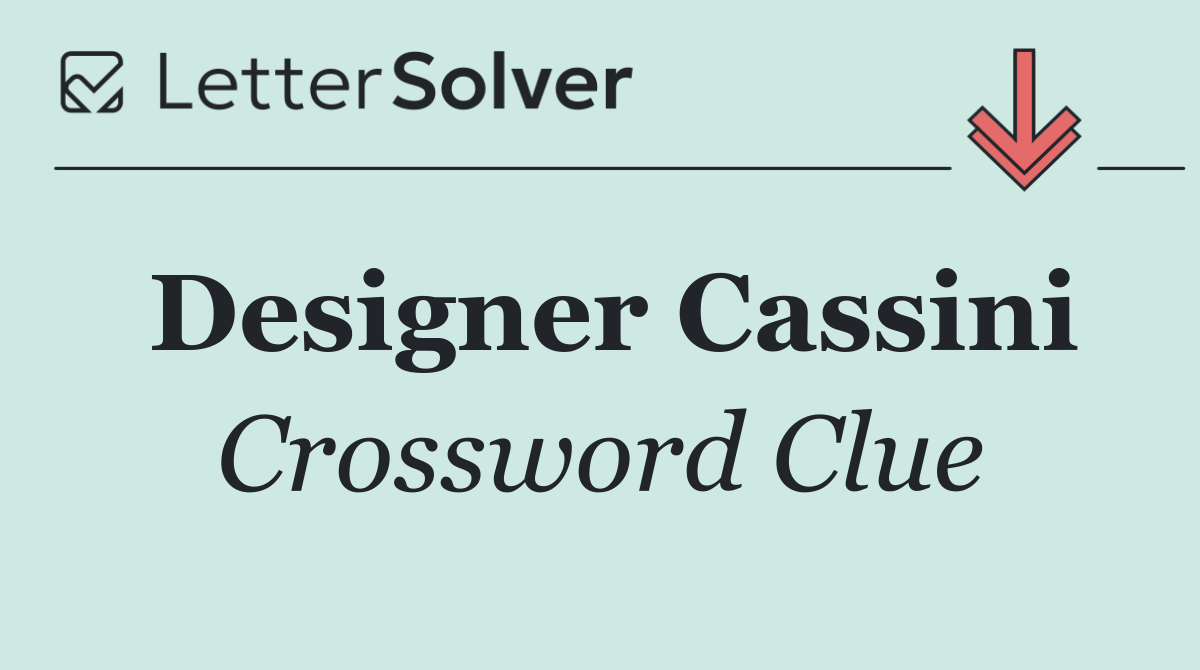 Designer Cassini