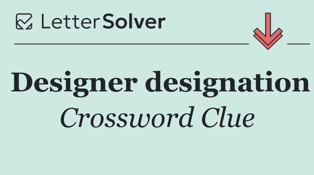 Designer designation