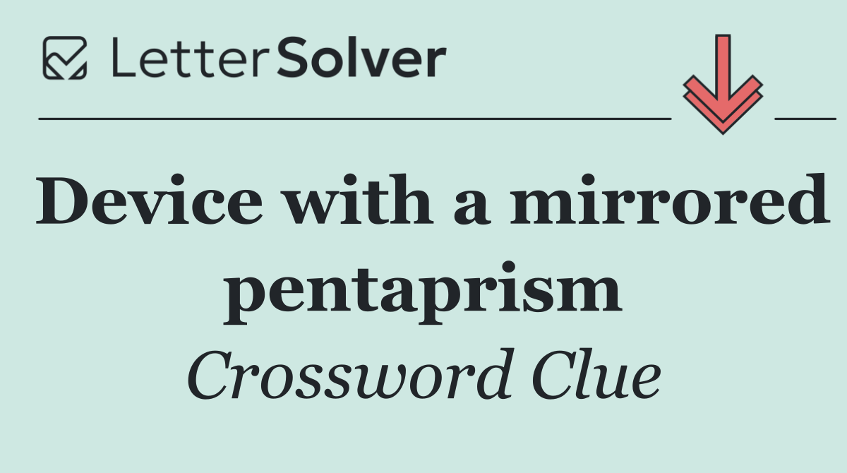 Device with a mirrored pentaprism
