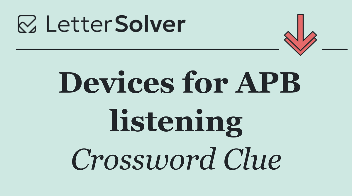 Devices for APB listening