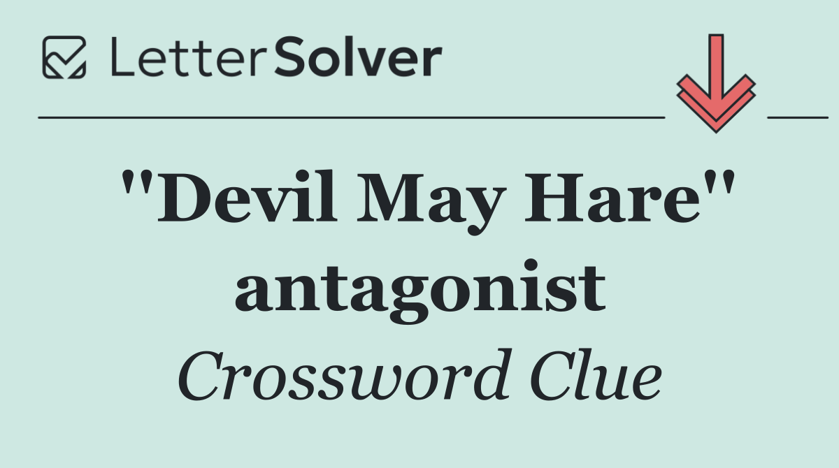 ''Devil May Hare'' antagonist