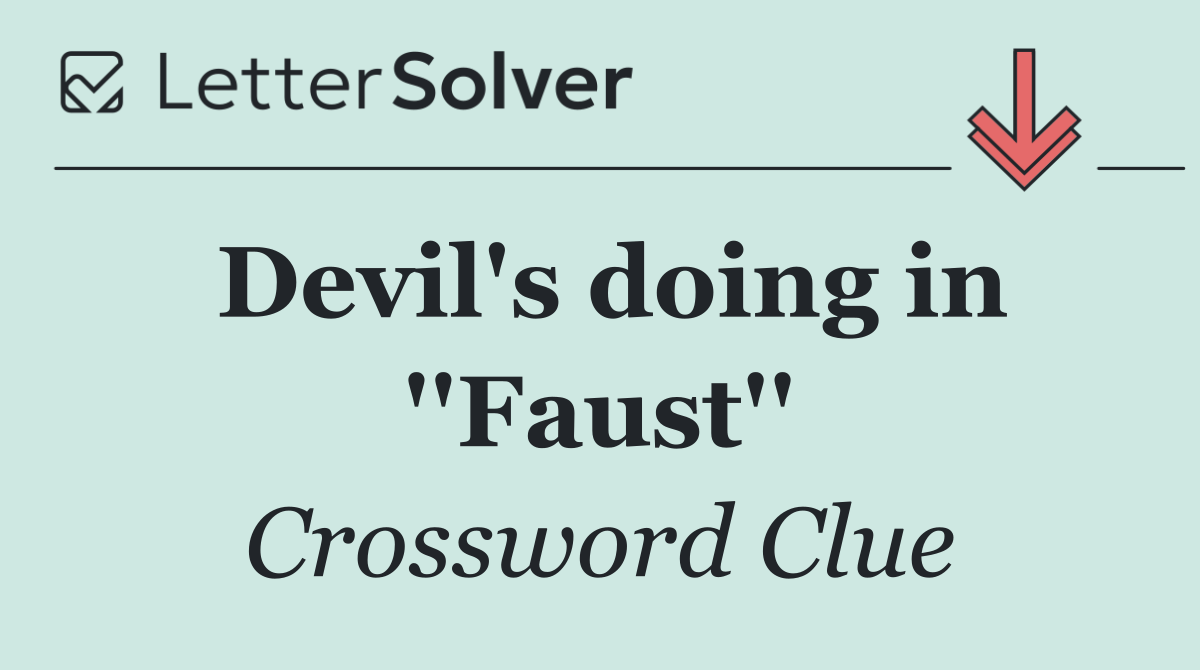 Devil's doing in ''Faust''