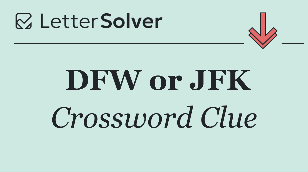 DFW or JFK