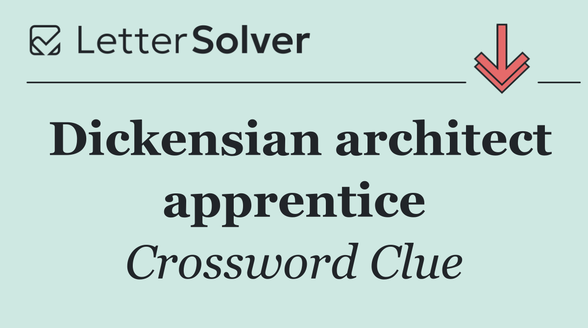 Dickensian architect apprentice