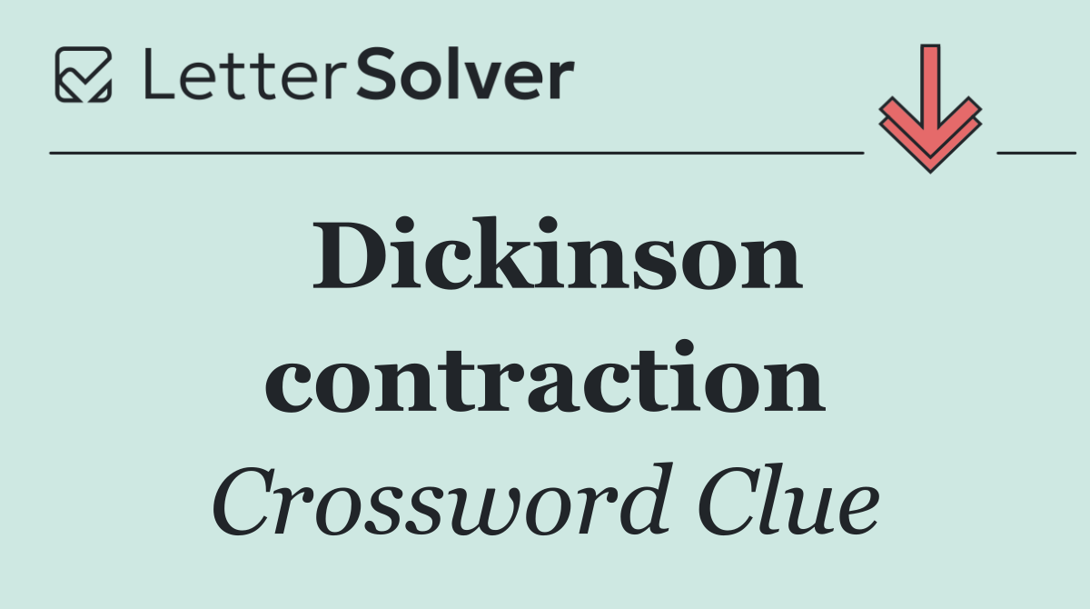 Dickinson contraction
