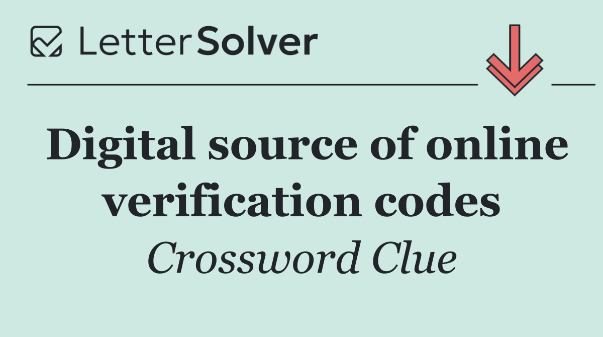 Digital source of online verification codes