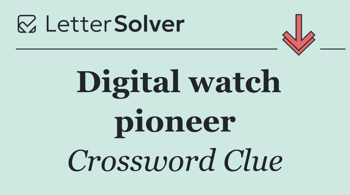 Digital watch pioneer