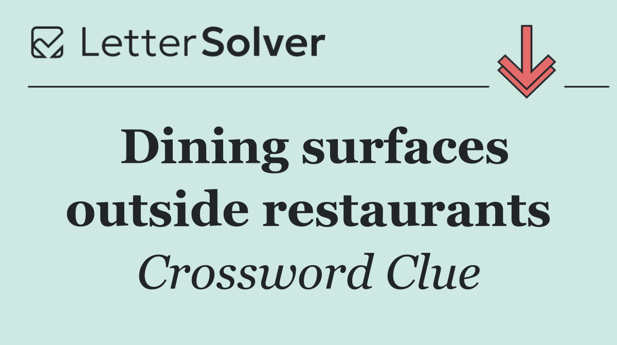 Dining surfaces outside restaurants