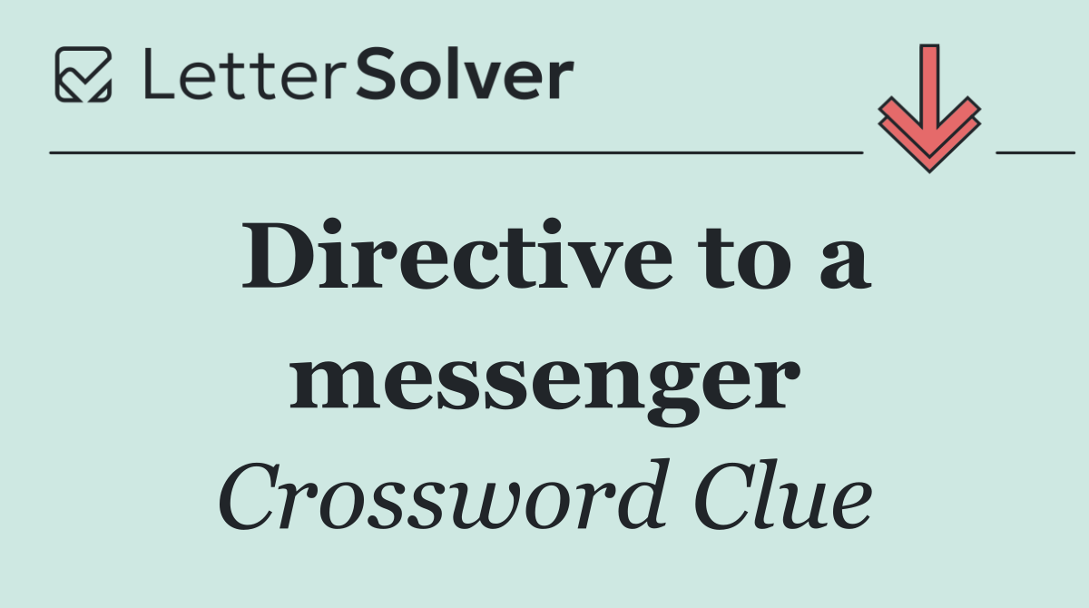 Directive to a messenger