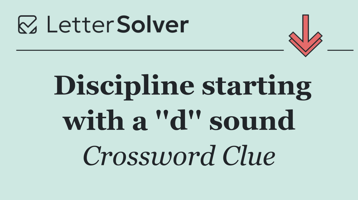 Discipline starting with a ''d'' sound