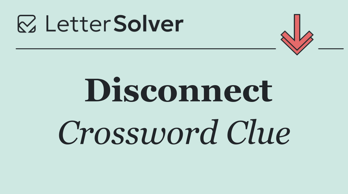 Disconnect