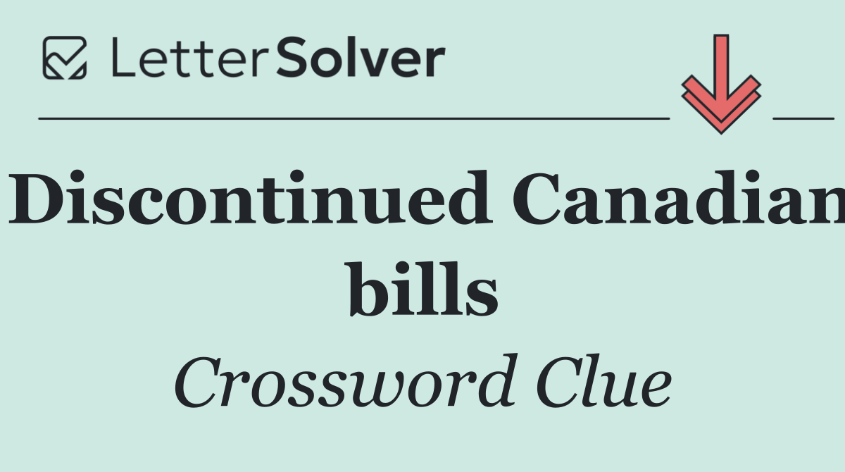 Discontinued Canadian bills