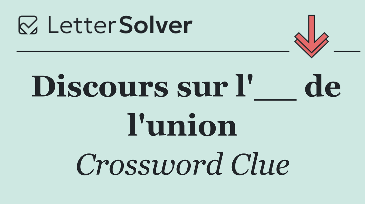 Discours sur l'__ de l'union