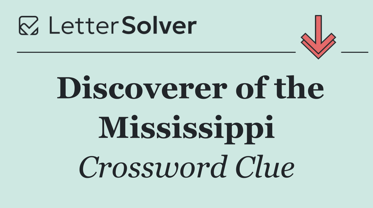 Discoverer of the Mississippi