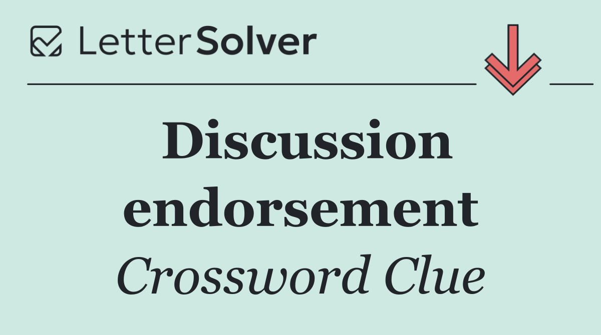 Discussion endorsement