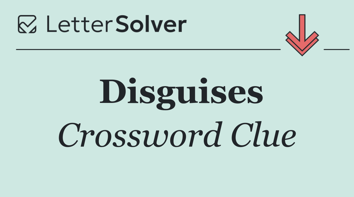 Disguises