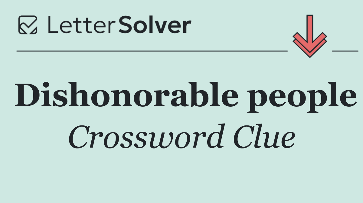 Dishonorable people