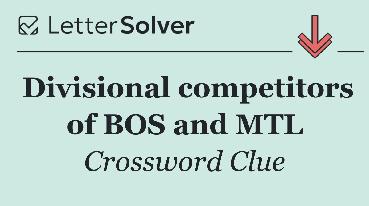 Divisional competitors of BOS and MTL