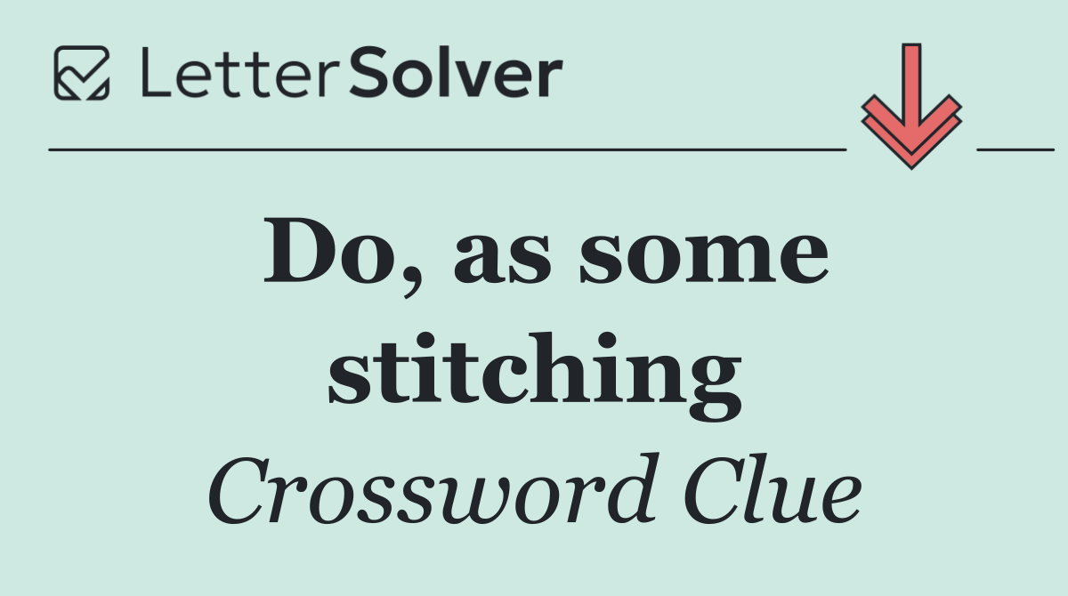 Do, as some stitching