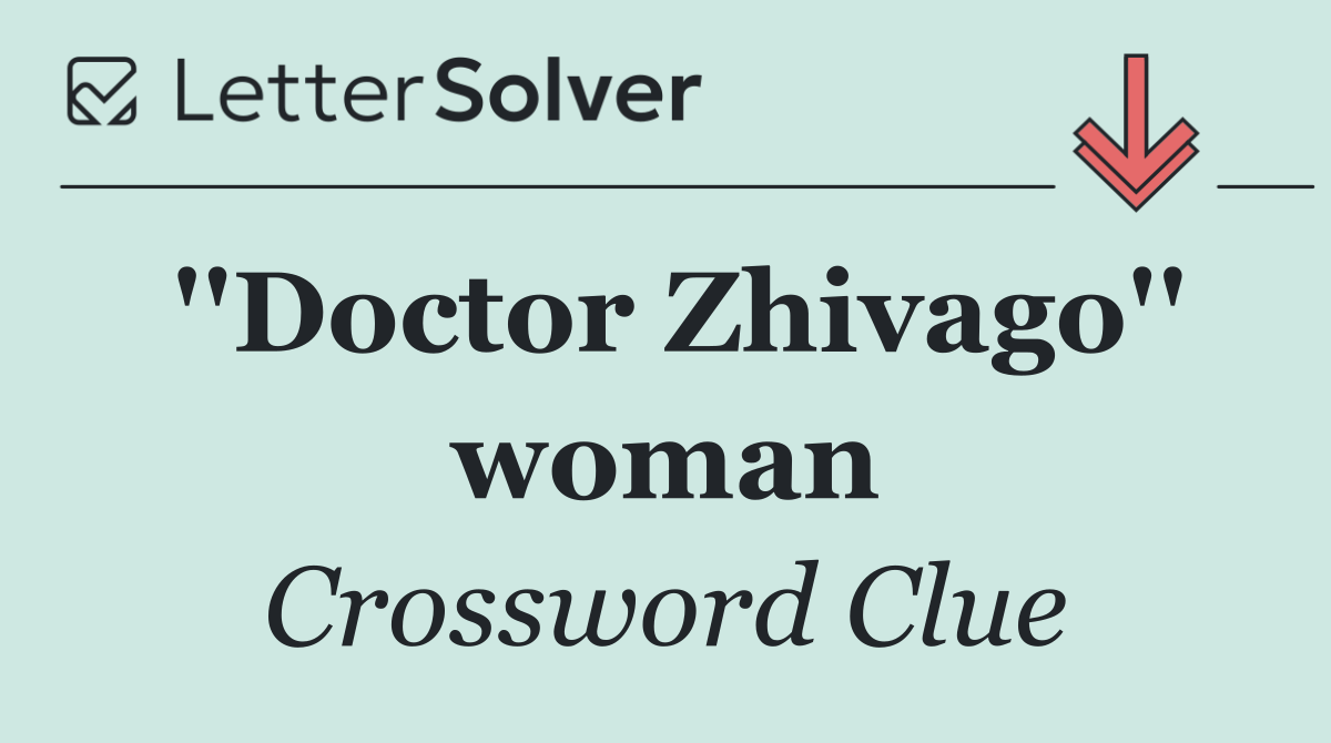 ''Doctor Zhivago'' woman