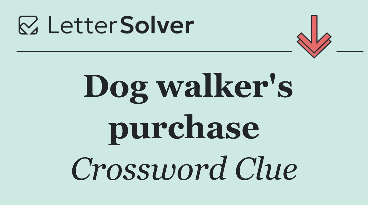 Dog walker's purchase