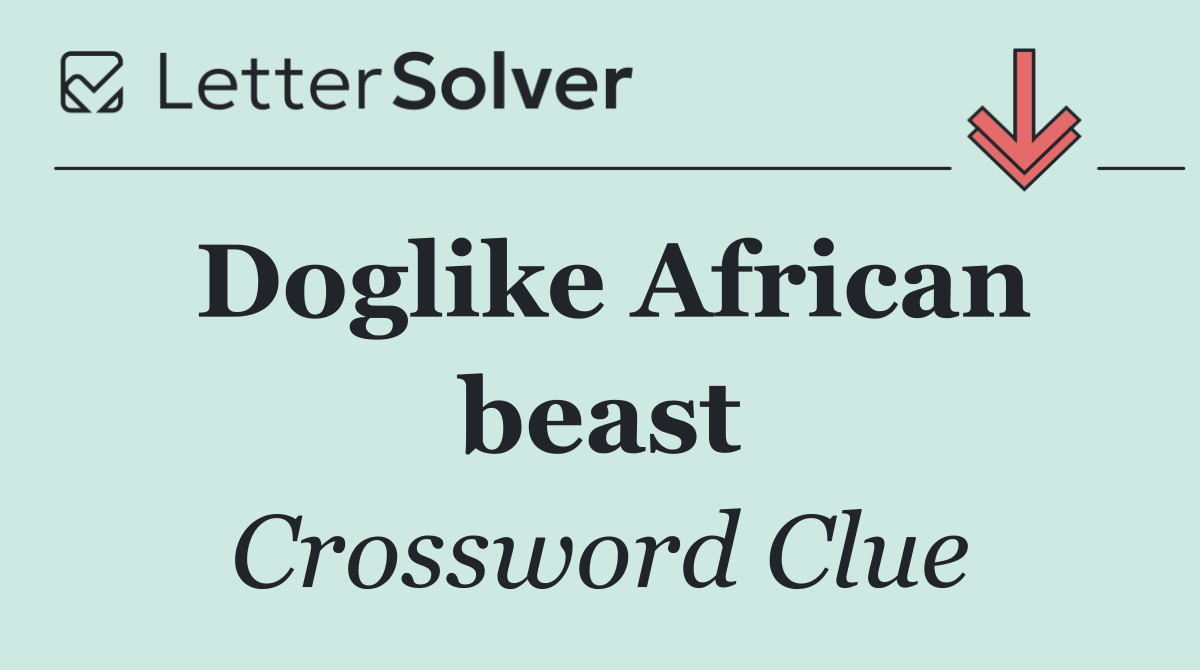 Doglike African beast
