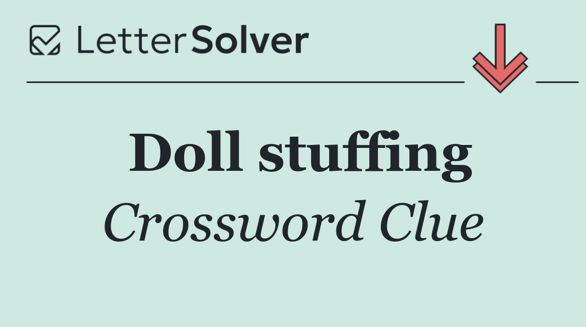 Doll stuffing