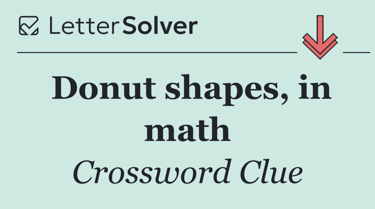 Donut shapes, in math