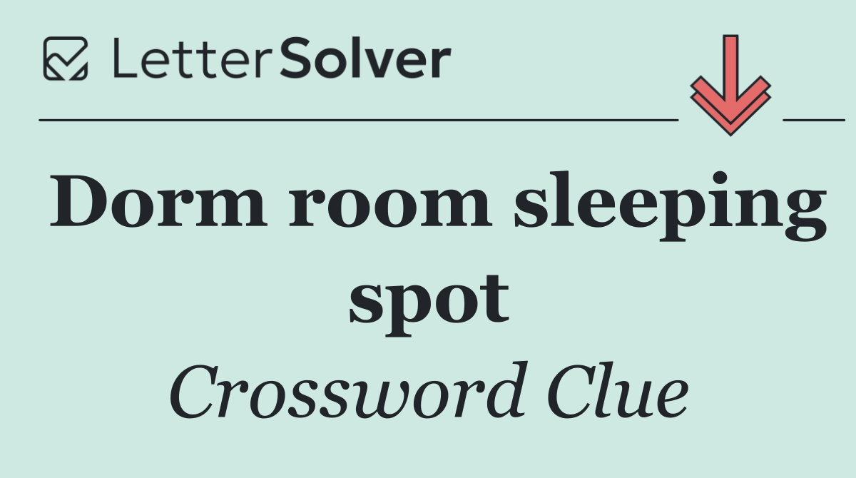 Dorm room sleeping spot
