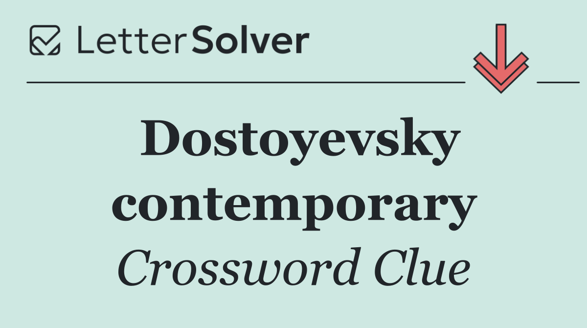 Dostoyevsky contemporary