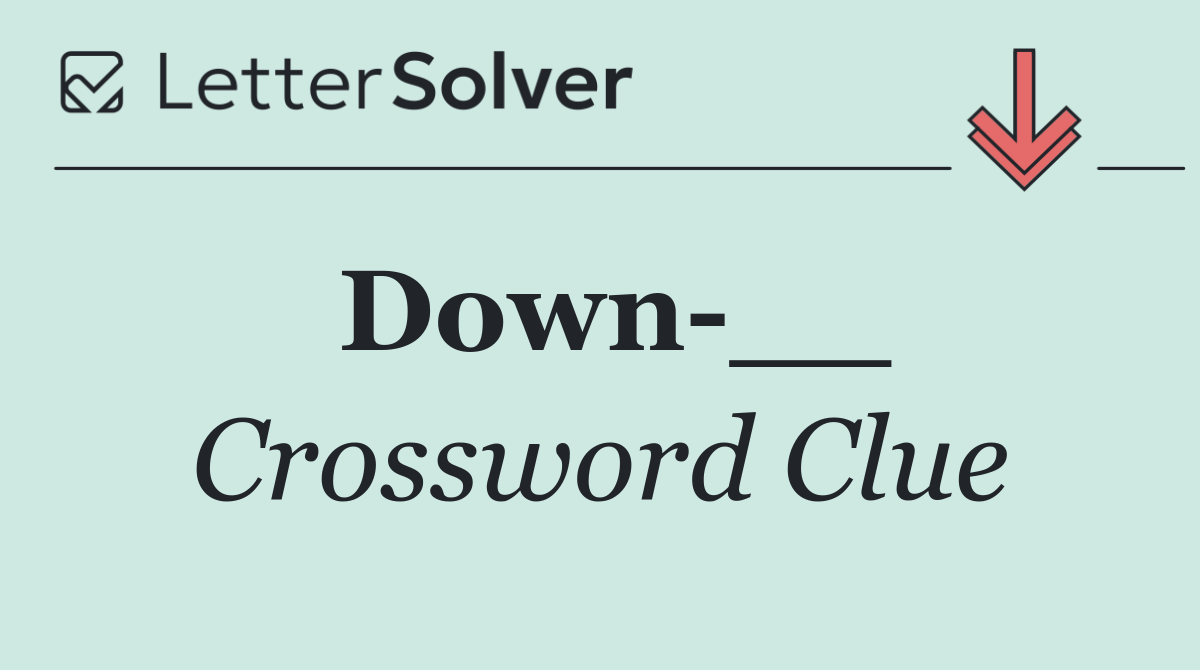 Down __