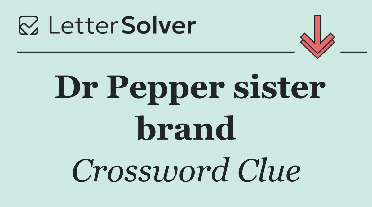 Dr Pepper sister brand