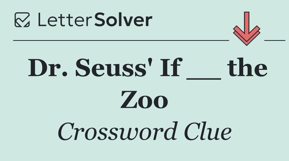 Dr. Seuss' If __ the Zoo