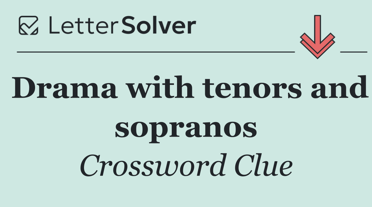 Drama with tenors and sopranos