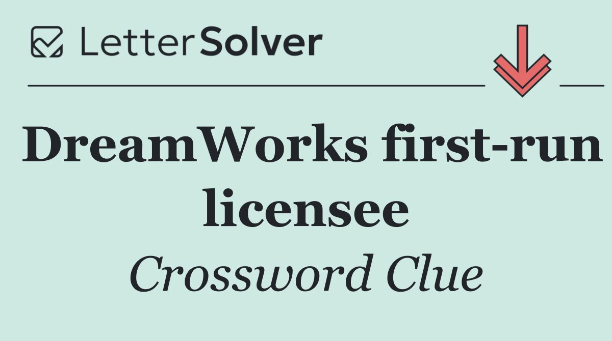 DreamWorks first run licensee