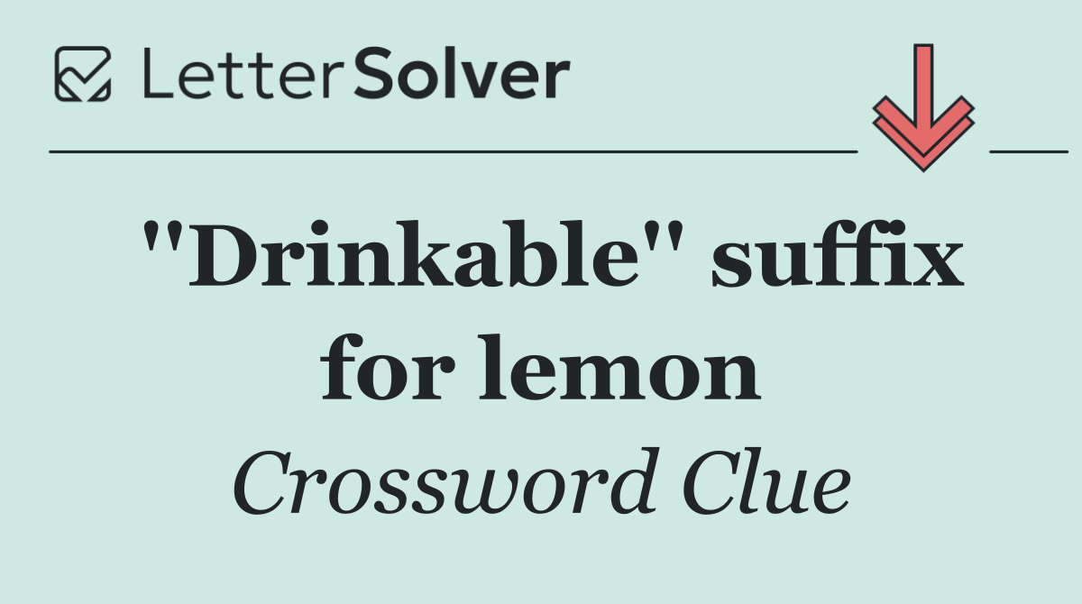 ''Drinkable'' suffix for lemon
