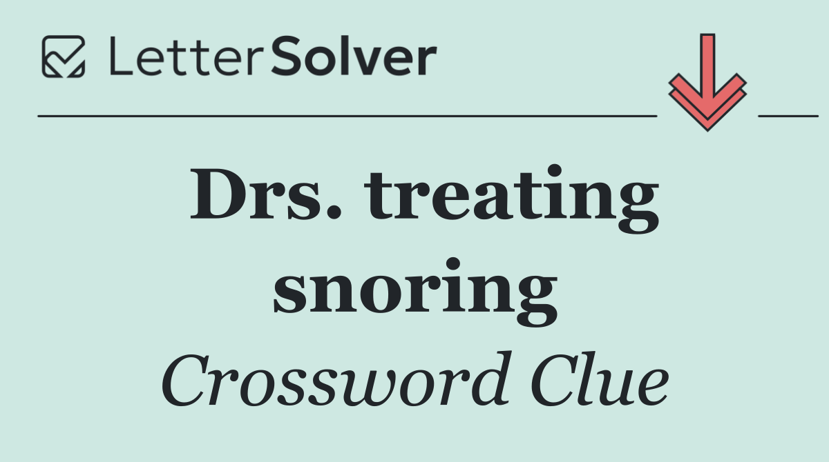 Drs. treating snoring