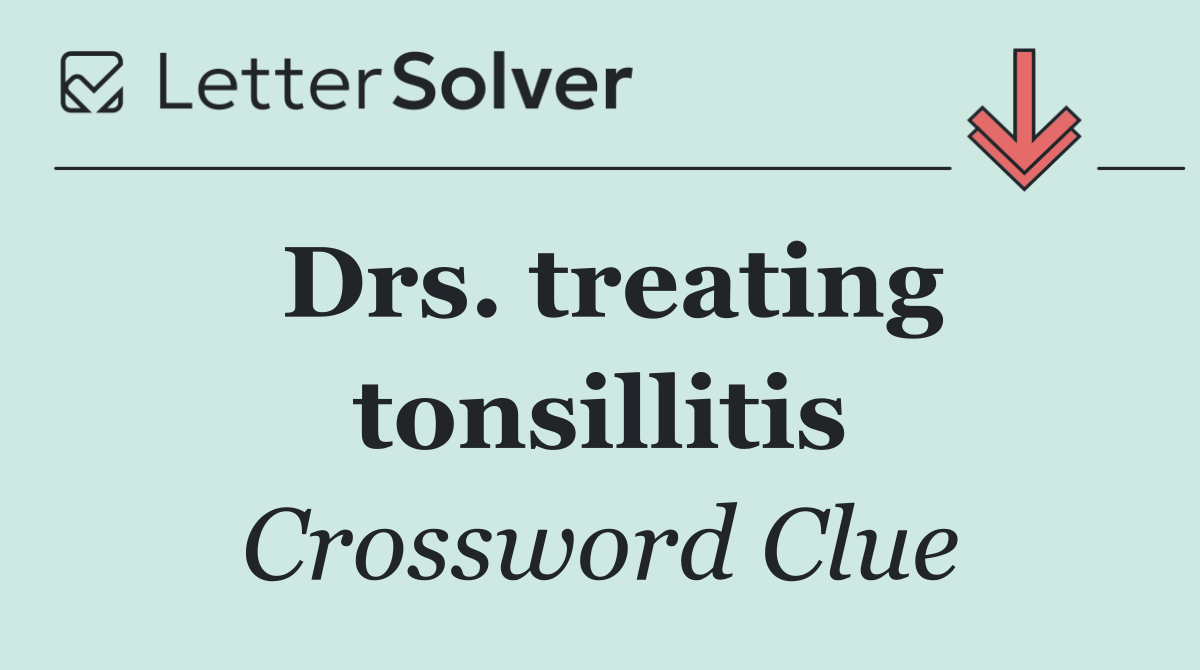 Drs. treating tonsillitis