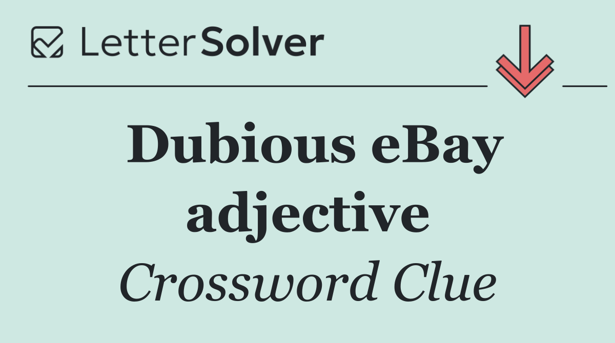 Dubious eBay adjective