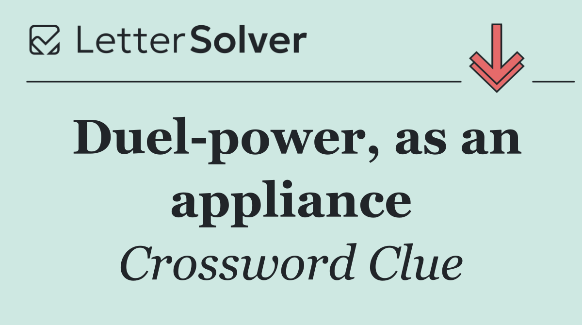 Duel power, as an appliance