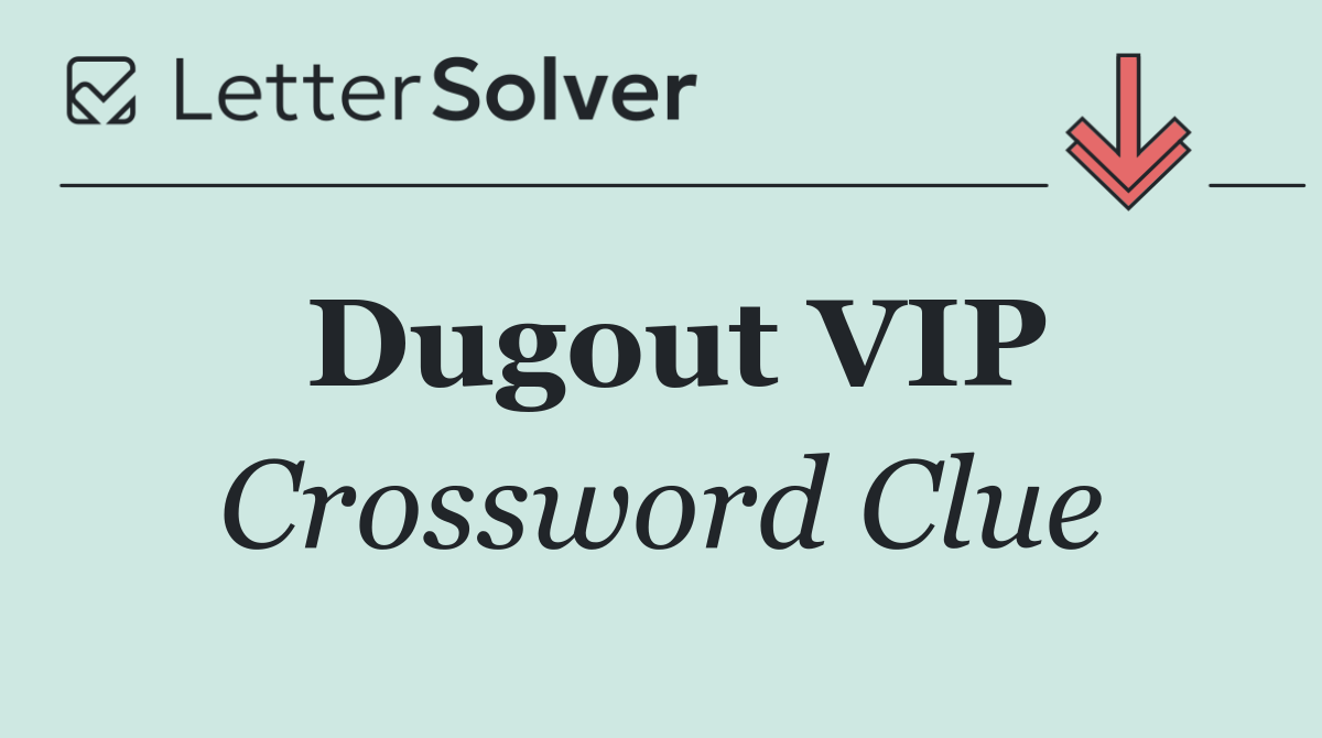 Dugout VIP