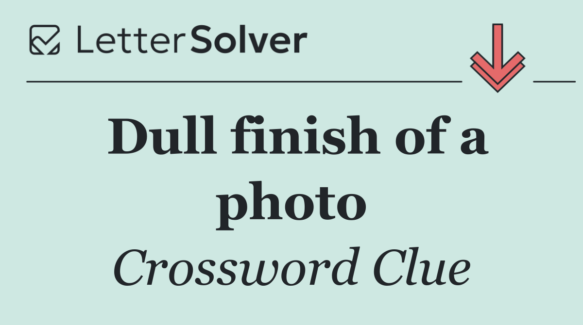 Dull finish of a photo