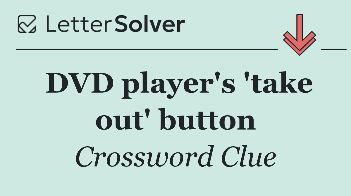 DVD player's 'take out' button