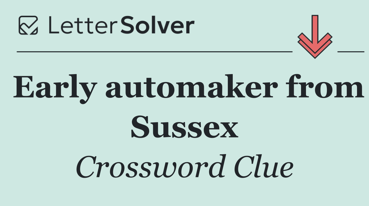 Early automaker from Sussex